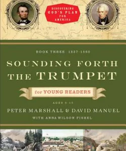 Sounding Forth the Trumpet for Young Readers