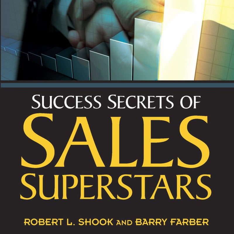 Success Secrets of Sales Superstars