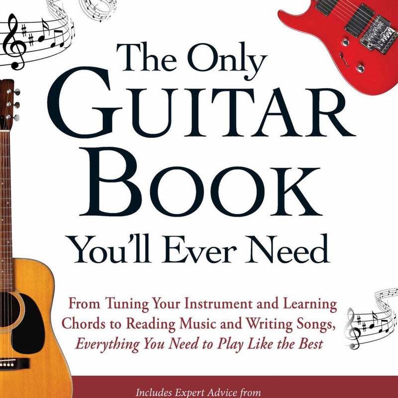 The Only Guitar Book You'll Ever Need