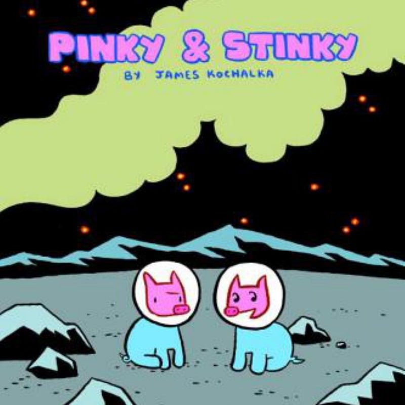 Pinky and Stinky