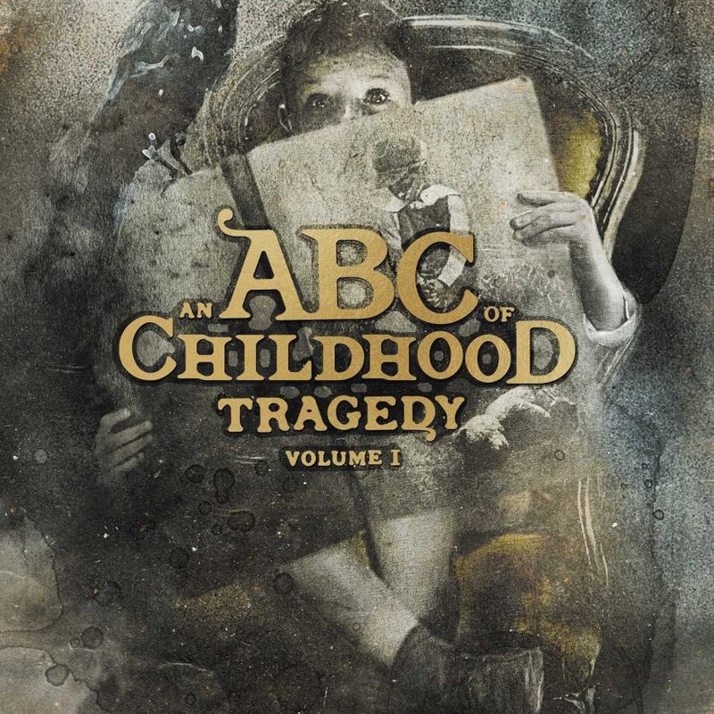 An ABC of Childhood Tragedy