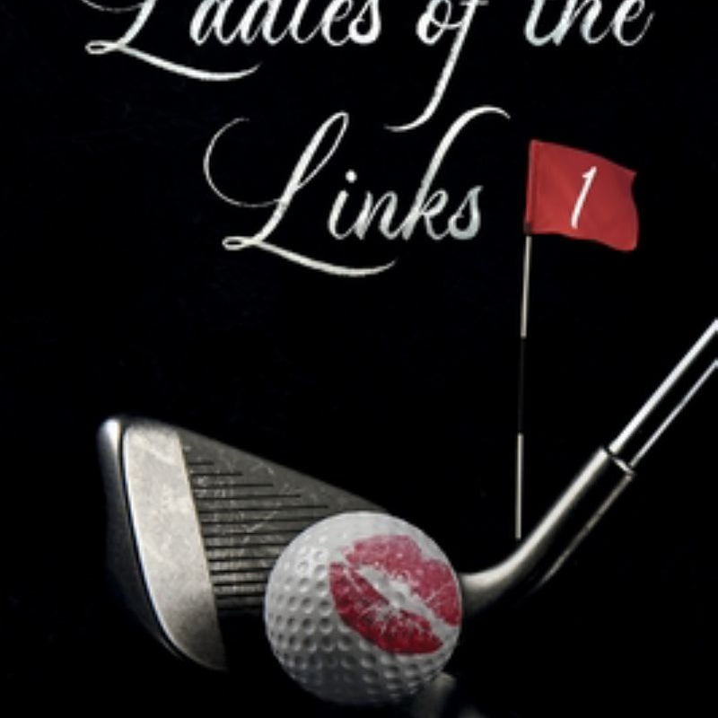 Ladies of the Links #1