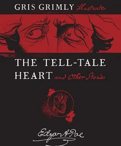 The Tell-Tale Heart and Other Stories