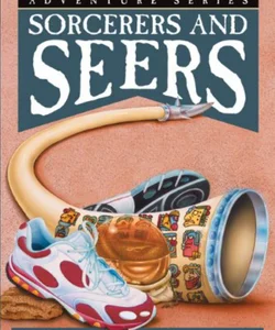 Sorcerers and Seers