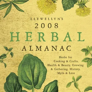 Llewellyn's Herbal Almanac 2008