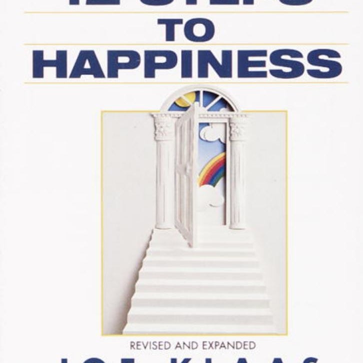 The Twelve Steps to Happiness