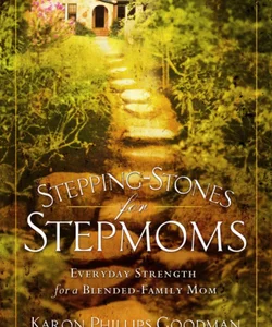 Stepping-Stones for Stepmoms