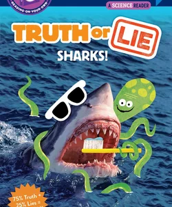 Truth or Lie: Sharks!