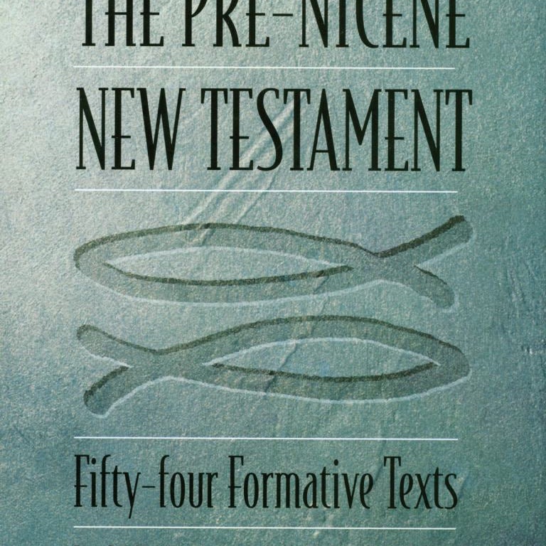 The Pre-Nicene New Testament