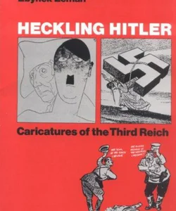 Heckling Hitler