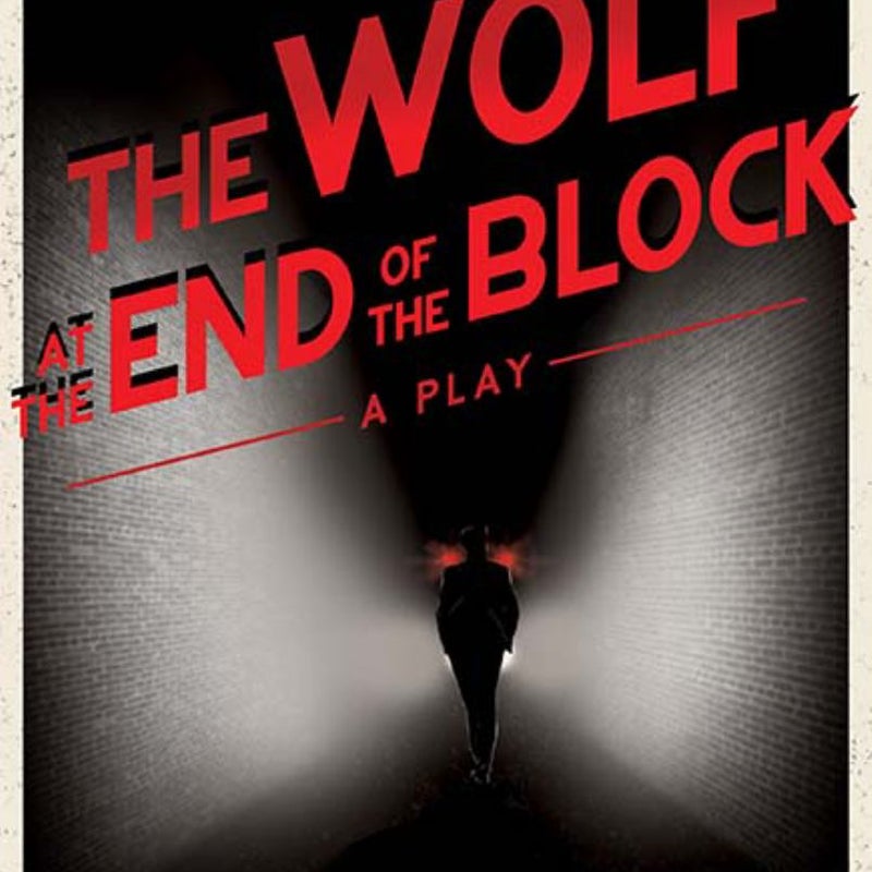 The Wolf at the End of the Block
