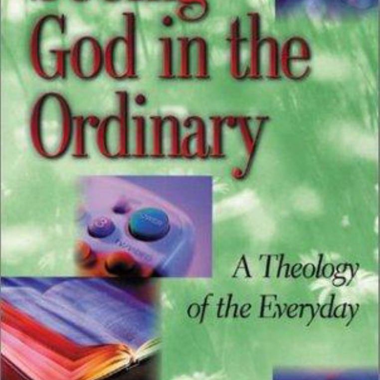 Seeing God in the Ordinary