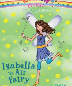 The Earth Fairies #2: Isabella the Air Fairy
