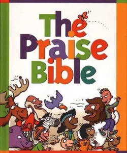 The Praise Bible