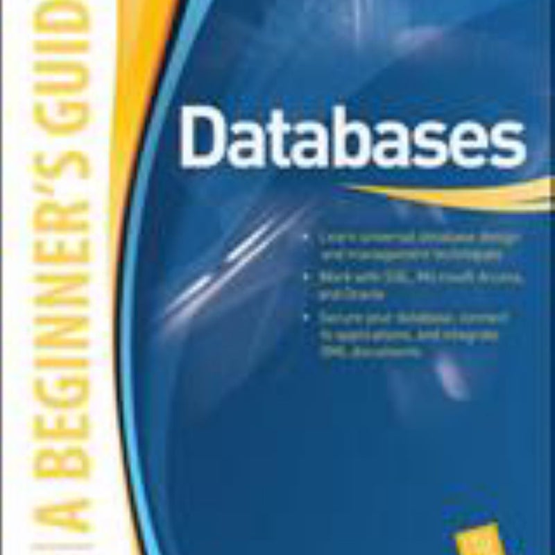 Databases a Beginner's Guide