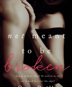 Not Meant to Be Broken