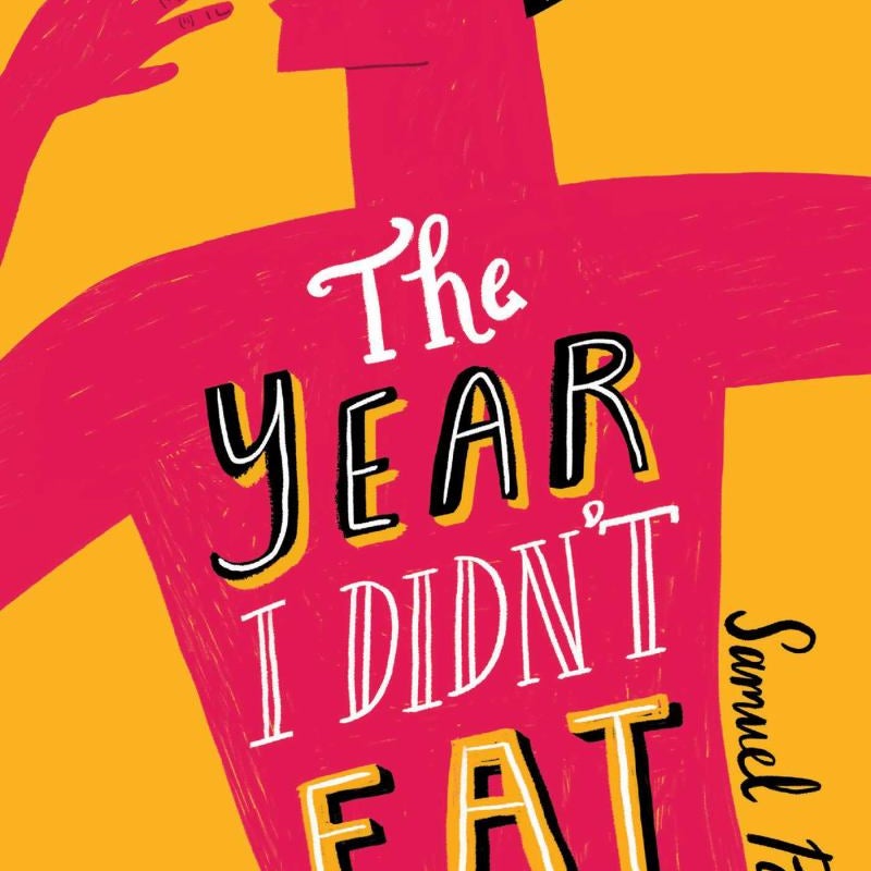 The Year I Didn't Eat