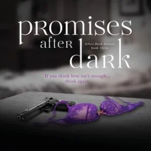 Promises after Dark