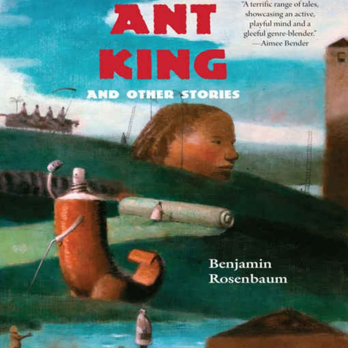 The Ant King by Benjamin Rosenbaum