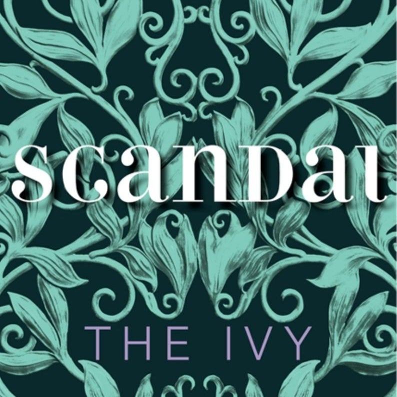 The Ivy: Scandal