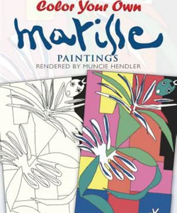 Color Your Own Matisse Paintings