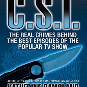 True Stories of CSI