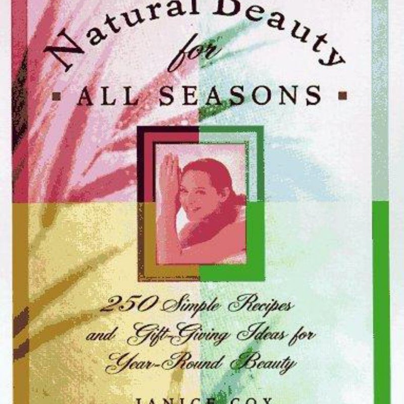 Natural Beauty for All Seasons