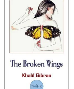 The Broken Wings (English and Arabic Edition)