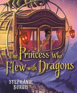 The Princess Who Flew with Dragons