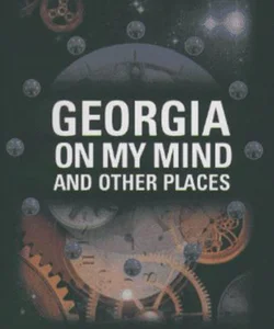 Georgia on My Mind and Other Places