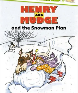 Henry and Mudge and the Snowman Plan