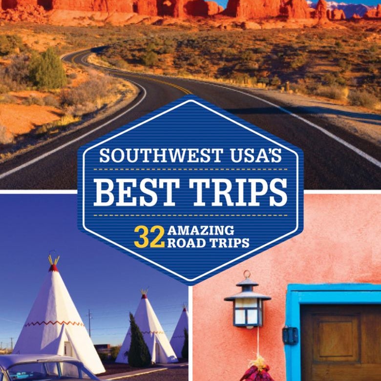 Southwest Usa's Best Trips