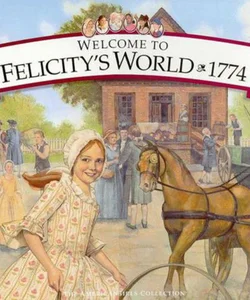 Welcome to Felicity's World, 1774