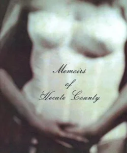 The Memoirs of Hecate County