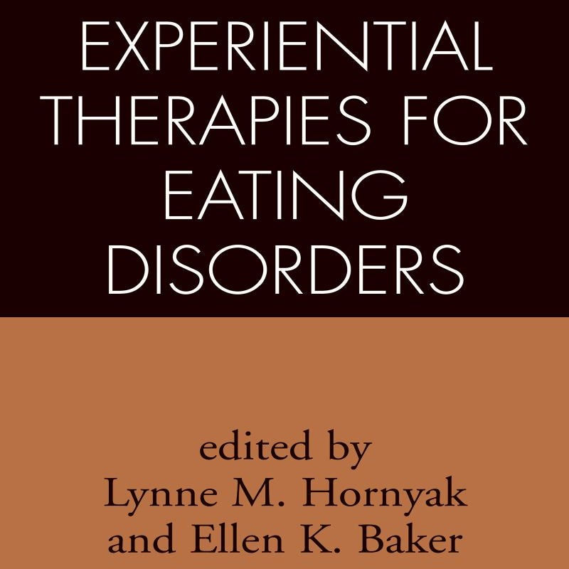 Experiential Therapies for Eating Disorders