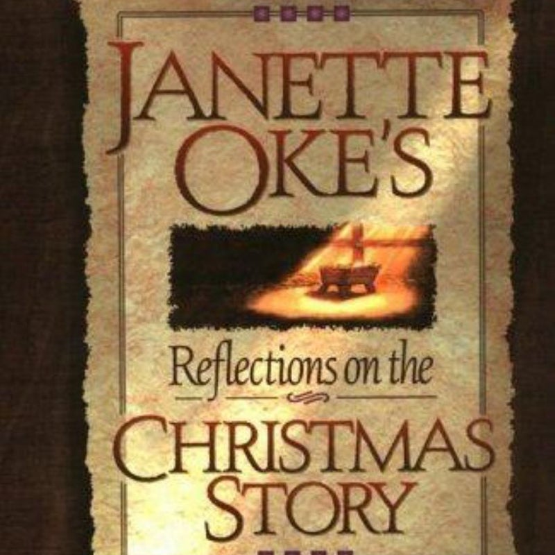 Janette Oke's Reflections on the Christmas Story