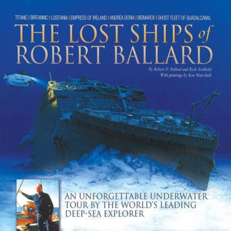 The Lost Ships of Robert Ballard