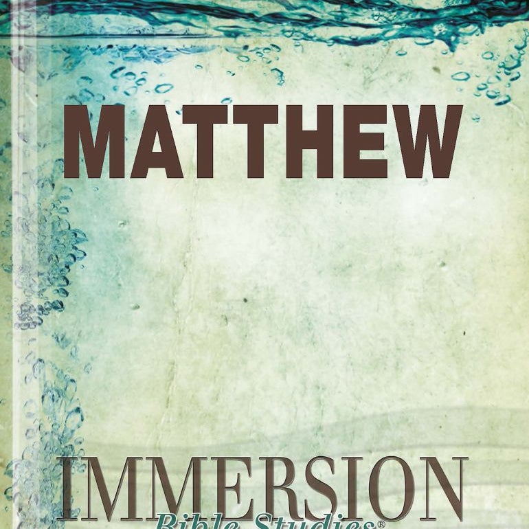 Immersion Bible Studies: Matthew