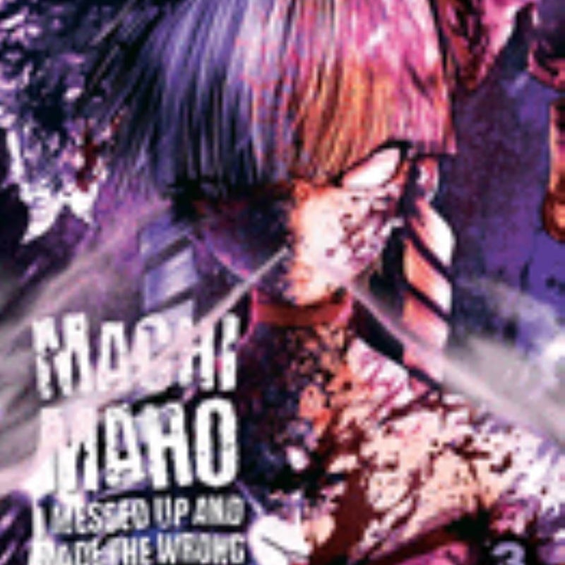 Machimaho: I Messed up and Made the Wrong Person into a Magical Girl! Vol. 3