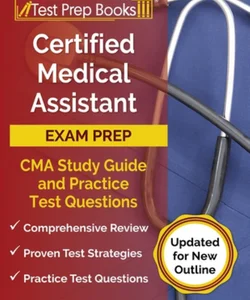 Certified Medical Assistant Exam Prep