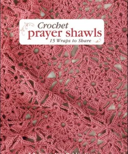 Crochet Prayer Shawls