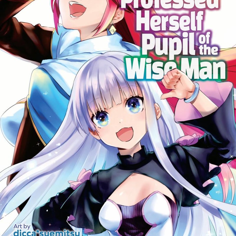 She Professed Herself Pupil of the Wise Man (Manga) Vol. 7