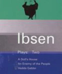 Ibsen Plays Two