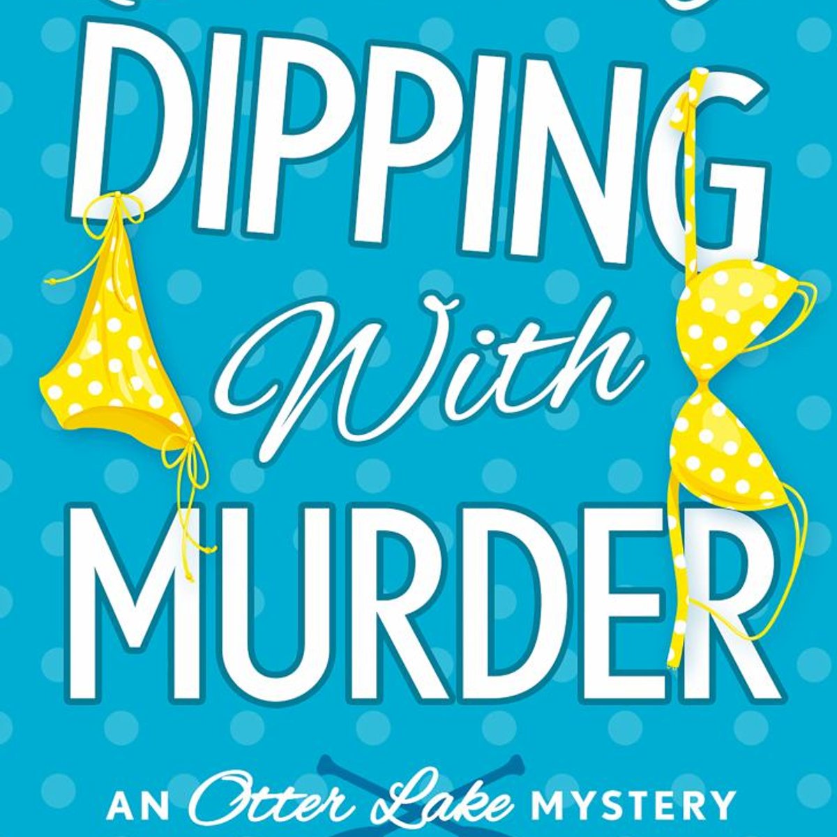 Skinny Dipping with Murder by Auralee Wallace