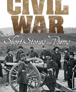 Civil War Short Stories and Poems