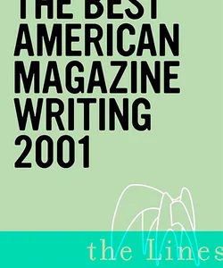 The Best American Magazine Writing 2001