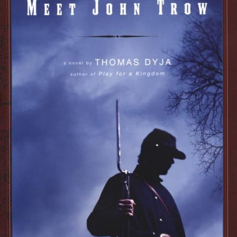 Meet John Trow