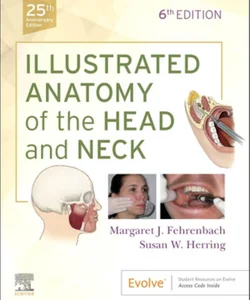 Illustrated Anatomy of the Head and Neck