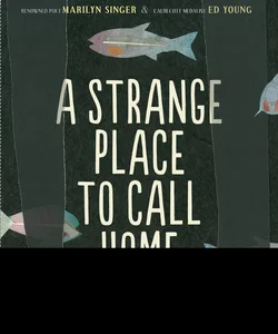 A Strange Place to Call Home