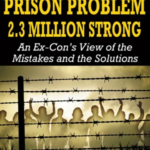 Facing the U. S. Prison Problem, 2. 3 Million Strong